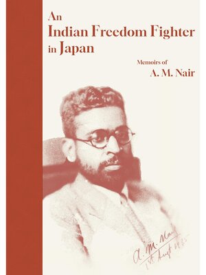 cover image of An Indian Freedom Fighter in Japan